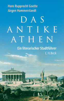 Das antike Athen von Goette,  Hans Rupprecht, Hammerstaedt,  Jürgen