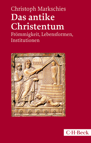 Das antike Christentum von Markschies,  Christoph