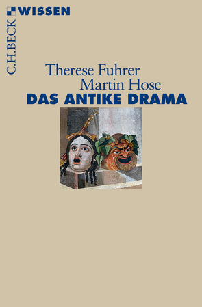 Das antike Drama von Fuhrer,  Therese, Hose,  Martin
