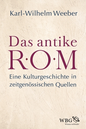 Das antike Rom von Weeber,  Karl-Wilhelm