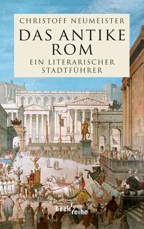 Das antike Rom von Neumeister,  Christoff