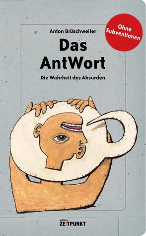 Das AntWort von Brüschweiler,  Anton