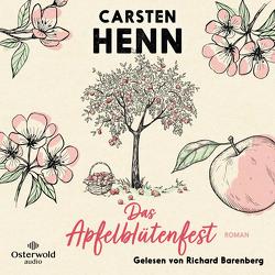 Das Apfelblütenfest von Barenberg,  Richard, Henn,  Carsten