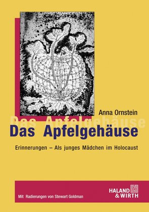 Das Apfelgehäuse von Ornstein,  Anna
