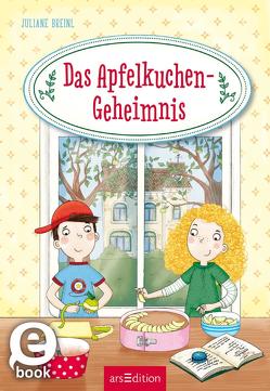 Das Apfelkuchen-Geheimnis von Breinl,  Juliane, Parciak,  Monika