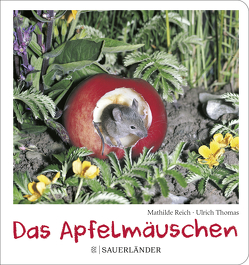 Das Apfelmäuschen (Pappbilderbuch) von Reich,  Mathilde, Thomas,  Ulrich