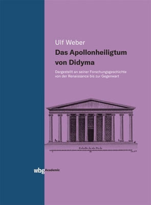 Das Apollonheiligtum von Didyma von Weber,  Ulf