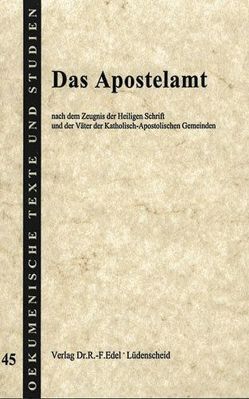 Das Apostelamt von Albrecht,  Ludwig, Böhm,  Charles, Carlyle,  Thomas, Dalton,  H, Drummond,  Henry, Edel,  Reiner F, Groser,  Thomas, Woodhouse,  F V