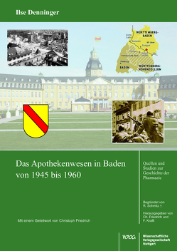 Das Apothekenwesen in Baden von 1945 bis 1961 von Denninger,  Ilse