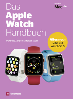 Das Apple Watch Handbuch 2020 – jetzt mit watchOS 6 von Zehden,  Matthias