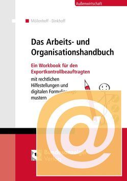 Workbook Arbeits- und Organisationsanweisung für die Exportkontrolle – Online von Dinkhoff,  Stefan, Möllenhoff,  Ulrich