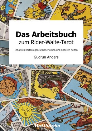 Das Arbeitsbuch zum Rider-Waite-Tarot von Anders,  Gudrun