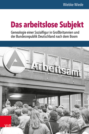 Das arbeitslose Subjekt von Doering-Manteuffel,  Anselm, Raphael,  Lutz, Wiede,  Wiebke