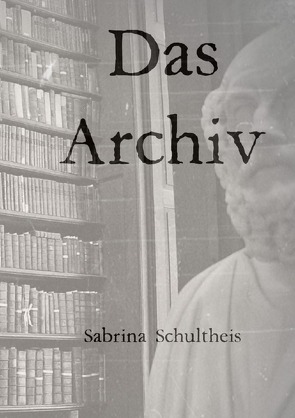 Das Archiv von Schultheis,  Sabrina