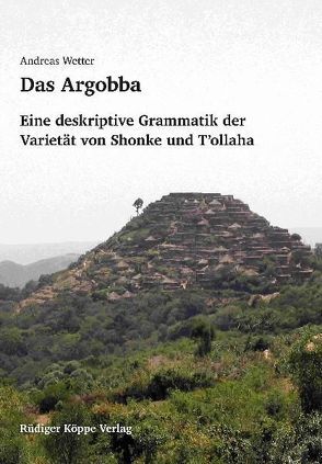 Das Argobba von Heine,  Bernd, Möhlig,  Wilhelm J.G., Wetter,  Andreas