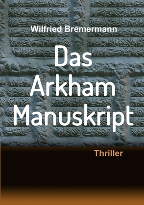 Das Arkham-Manuskript von Bremermann,  Wilfried