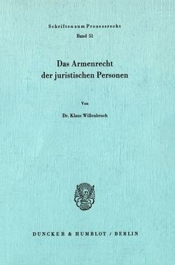 Das Armenrecht der juristischen Personen. von Willenbruch,  Klaus