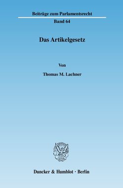 Das Artikelgesetz. von Lachner,  Thomas M.