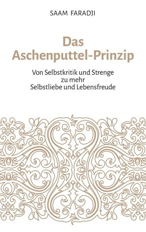 Das Aschenputtel-Prinzip von Faradji,  Saam