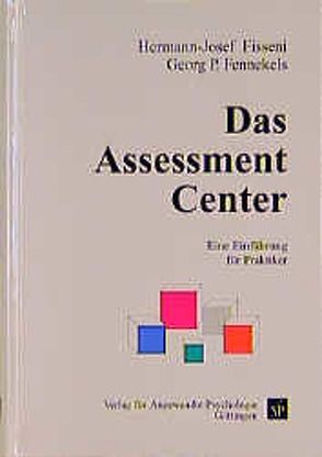 Das Assessment-Center von Fennekels,  Georg P, Fisseni,  Hermann-Josef