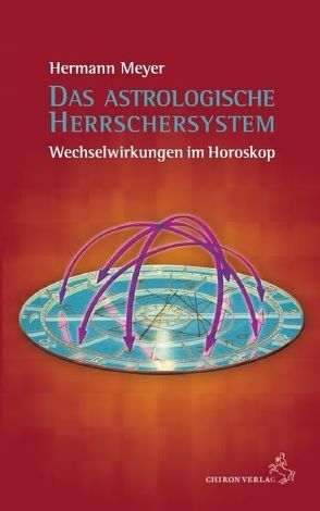 Das astrologische Herrschersystem von Meyer,  Hermann