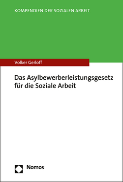 Das Asylbewerberleistungsgesetz für die Soziale Arbeit von Frings,  Dorothee, Gerloff,  Volker
