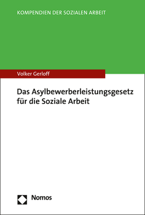 Das Asylbewerberleistungsgesetz für die Soziale Arbeit von Frings,  Dorothee, Gerloff,  Volker