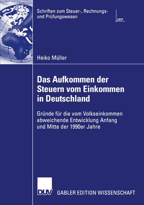 Das Aufkommen der Steuern vom Einkommen in Deutschland von Müller,  Heiko