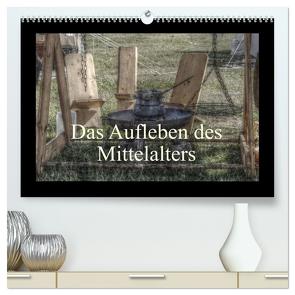 Das Aufleben des Mittelalters (hochwertiger Premium Wandkalender 2024 DIN A2 quer), Kunstdruck in Hochglanz von Kimmig,  Angelika