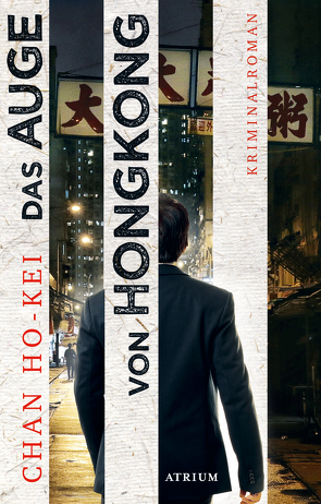 Das Auge von Hongkong von Ho-kei,  Chan, Längsfeld,  Sabine