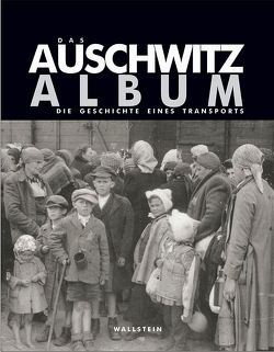 Das Auschwitz Album von Gutman,  Israel, Gutterman,  Bella