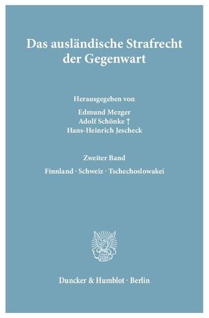 Das ausländische Strafrecht der Gegenwart. von Jescheck,  Hans-Heinrich, Mezger,  Edmund, Schönke,  Adolf