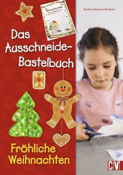 Ausschneidebastelbuch Fröhliche Weihnachten von Küssner-Neubert ,  Andrea