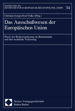 Das Ausschußwesen der Europäischen Union von Falke,  Josef, Joerges,  Christian