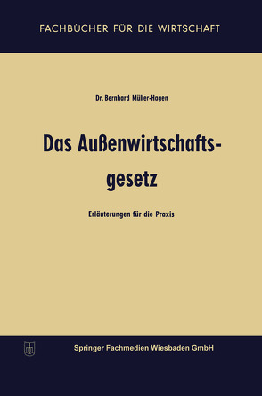 Das Außenwirtschaftsgesetz von Müller-Hagen,  Bernhard