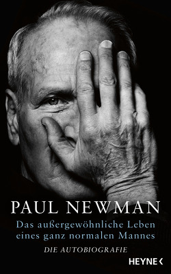 Das außergewöhnliche Leben eines ganz normalen Mannes von Newman,  Paul