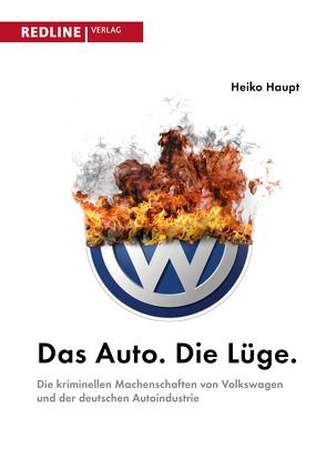 Das Auto. Die Lüge. von Haupt,  Heiko