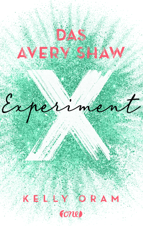 Das Avery Shaw Experiment von Oram,  Kelly, Pannen,  Stephanie