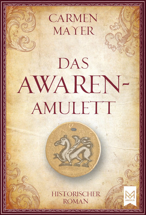 Das Awaren-Amulett von Mayer,  Carmen