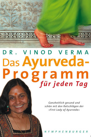 Das Ayurveda-Programm für jeden Tag von Verma,  Vinod