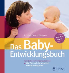 Das Baby-Entwicklungsbuch von Baumann,  Thomas