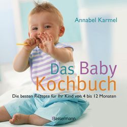 Das Babykochbuch von Karmel,  Annabel