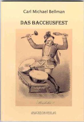 Das Bacchusfest von Bellman,  Carl M, Utschick,  Klaus R