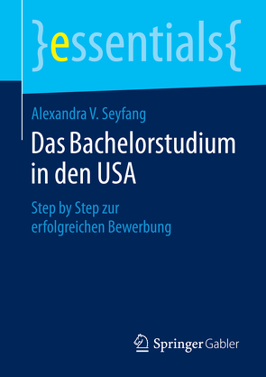 Das Bachelorstudium in den USA von Seyfang,  Alexandra V.
