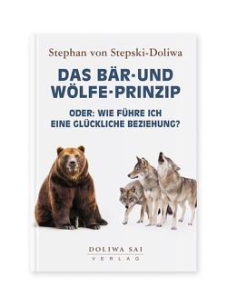 Das Bär- und Wölfe-Prinzip von Stepski-Doliwa,  Stephan