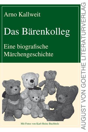 Das Bärenkolleg von Buchholz,  Karl-Heinz, Kallweit,  Arno