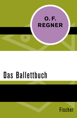 Das Ballettbuch von Regner,  O. F.