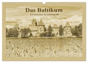 Das Baltikum – Ein Kalender im Zeitungsstil (Wandkalender 2024 DIN A3 quer), CALVENDO Monatskalender von Kirsch,  Gunter