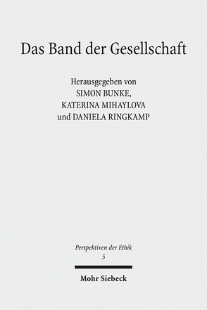 Das Band der Gesellschaft von Bunke,  Simon, Mihaylova,  Katerina, Ringkamp,  Daniela