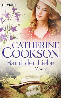 Das Band der Liebe von Cookson,  Catherine